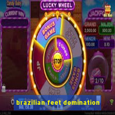 brazilian feet domination